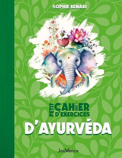 Petit cahier d'exercices d'ayurv√©da