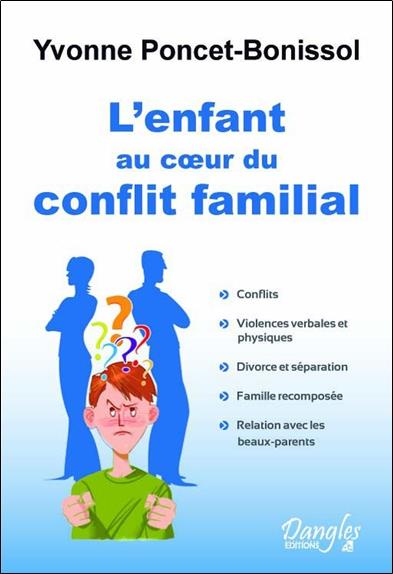 [épuisé] L'enfant au coeur du conflit familial
