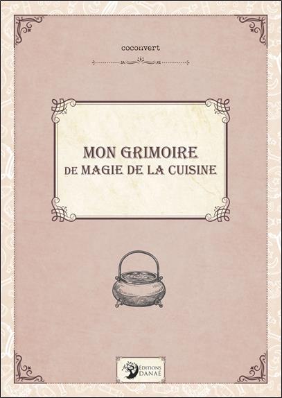 [9782380621327] Mon grimoire de magie de la cuisine