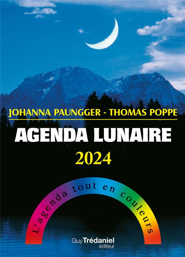 Agenda lunaire : l'agenda tout en couleurs (édition 2024)