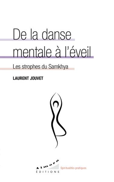 De la danse mentale à l'éveil : les strophes du samkhya