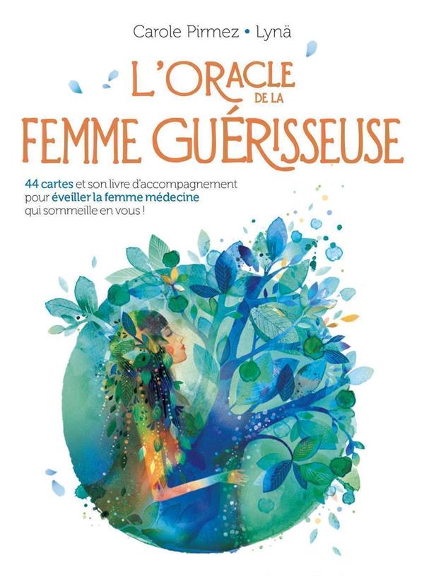 L'oracle de la femme guérisseuse : 44 cartes et son livre d'accompagnement pour éveiller la femme médecine qui sommeille en vous !
