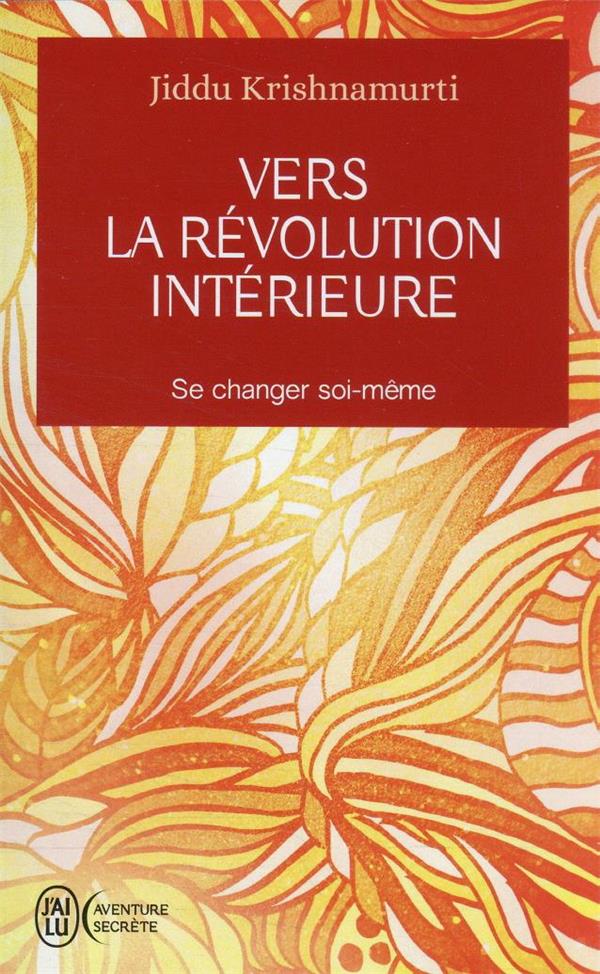 Vers la revolution intérieure : se changer soi-même