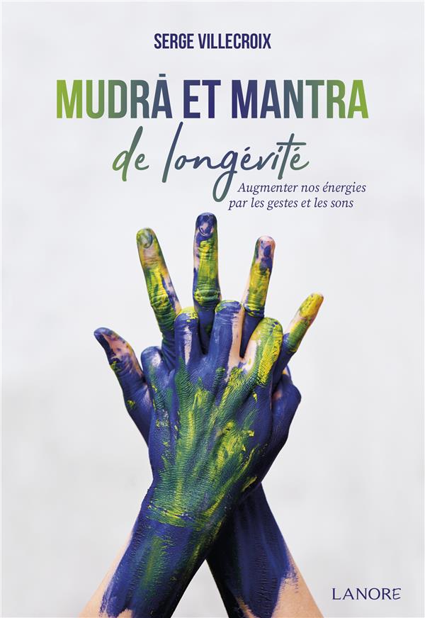 [9782851579881] Mudrà et mantra de longévité