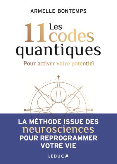 Les 11 codes quantiques : pour activer votre potentiel