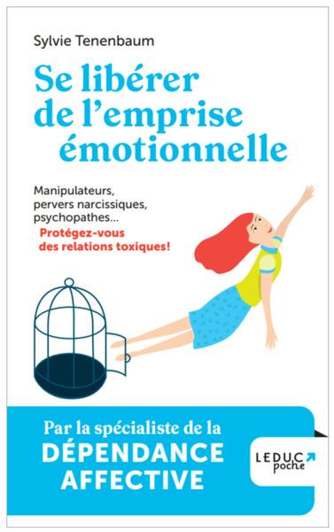 [9791028527266] Se libérer de l'emprise émotionnelle