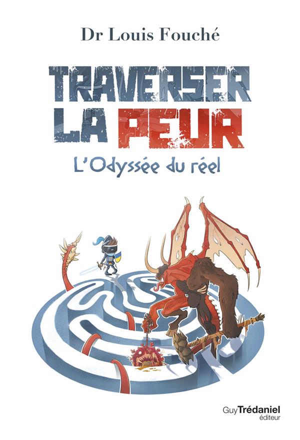 Traverser la peur (Préface Fabien Moine)
