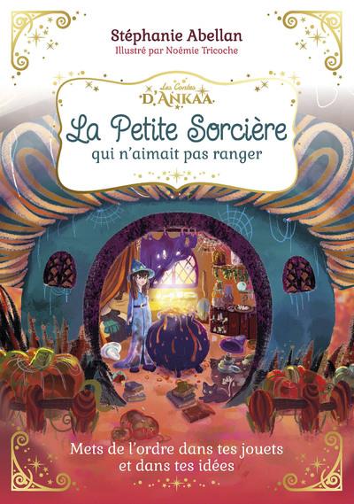 La petite sorcière qui n'aimait pas ranger