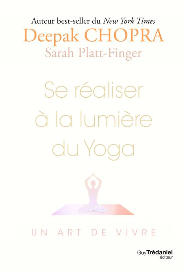 Se réaliser à la lumière du yoga : vivre en conscience
