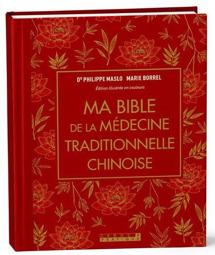 Ma bible de ma médecine traditionnelle chinoise