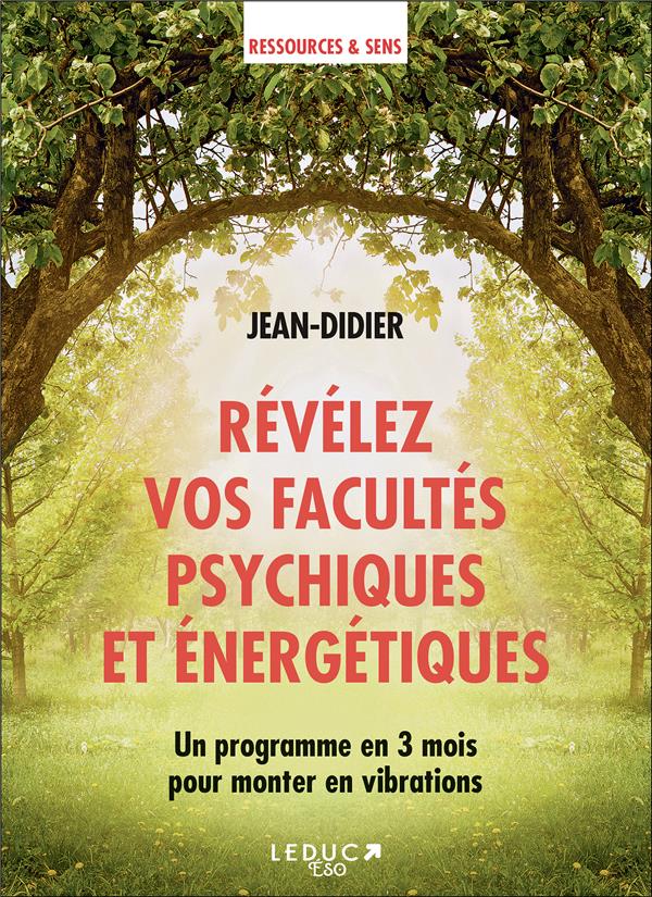 [épuisé] Révélez vos facultés psychiques et énergétiques