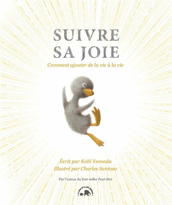 [9782017196105] Suivre sa joie : comment ajouter de la vie à la vie