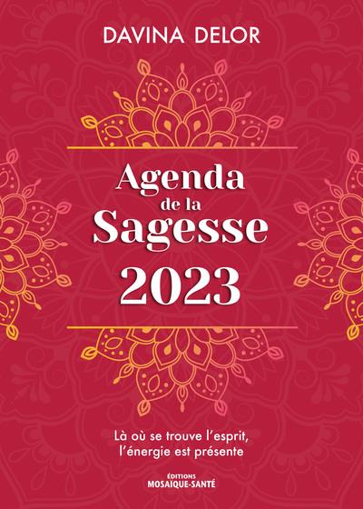 Agenda de la sagesse : une année de bien-être et de méditation en harmonie avec la nature (édition 2023)