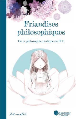 Friandises philosophiques t.1