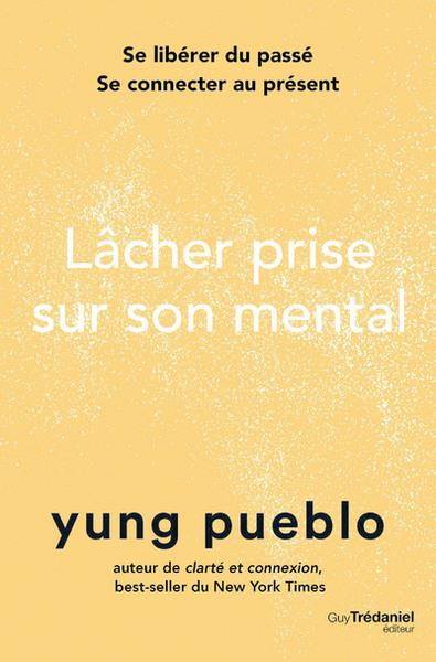 Lâcher prise sur son mental