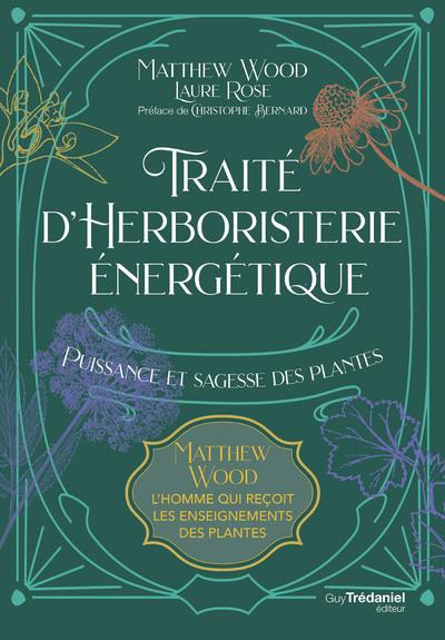 Traité d'herboristerie énergétique                     (préface Christophe Bernard)