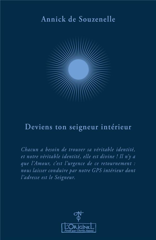 Deviens ton seigneur intérieur