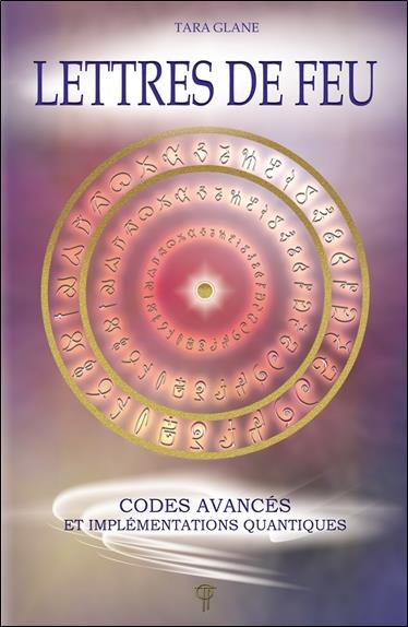 [épuisé] Lettres de feu : codes avancés et implémentations quantiques