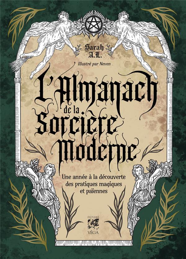 [9782381353456] L'almanach des pratiques de sorcellerie : Une année à la découverte des pratiques magiques et païennes