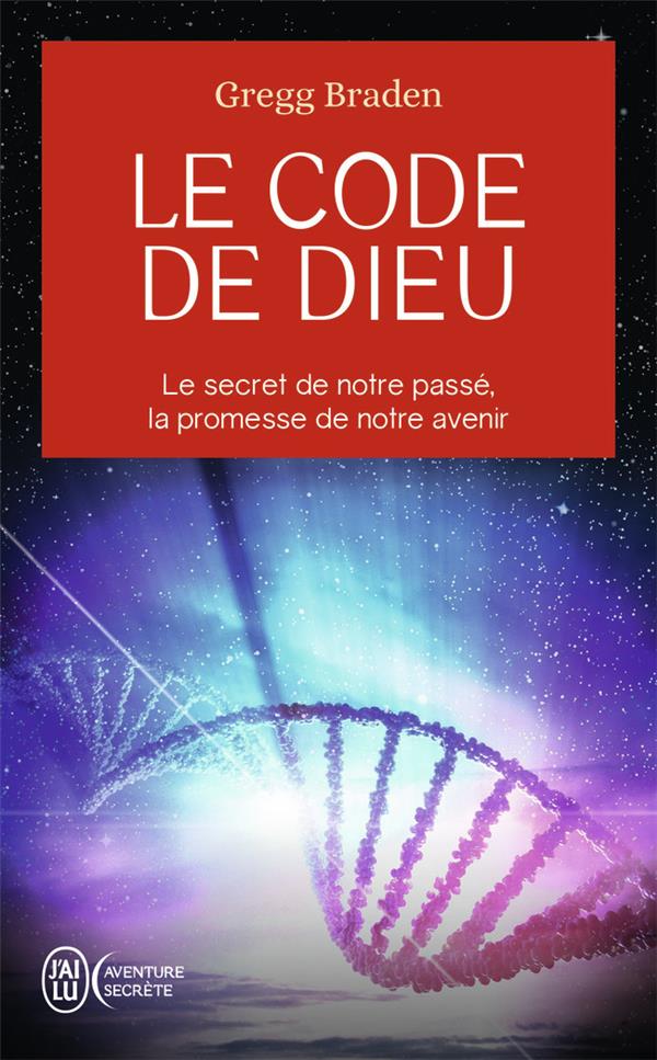 [9782290382592] Le code de dieu : le secret de notre passé, la promesse de notre avenir