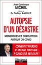 Autopsie d'un désastre : mensonge et corruption autour du covid