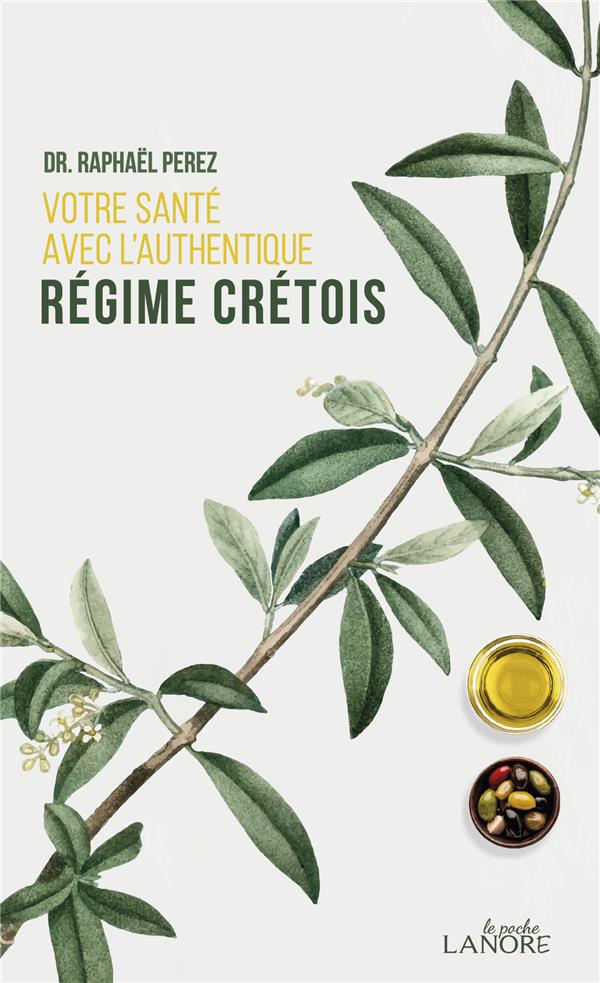 [9782382730744] Votre santé avec l'authentique régime crétois
