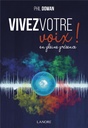 Vivez votre voix en pleine conscience