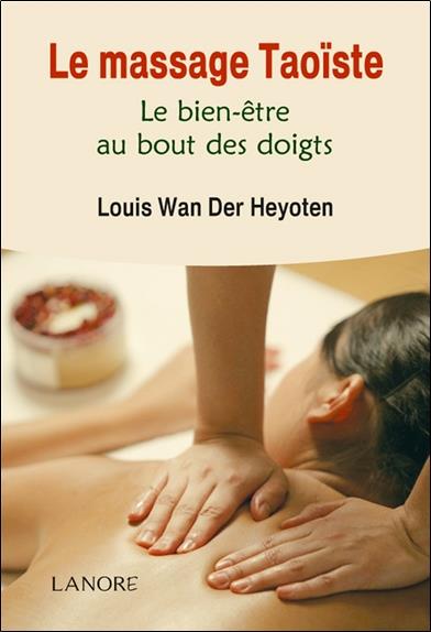 Le massage taoïste ; le bien-être au bout des doigts
