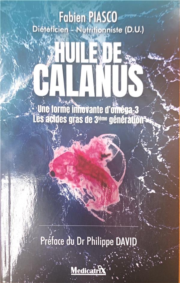 [9782872111664] L'huile de Calanus : une forme innovante d'oméga-3