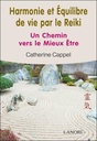 Harmonie et équilibre de vie par le Reiki ; un chemin vers le mieux être