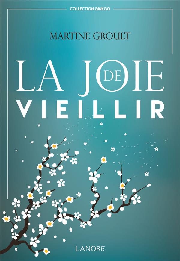 [9782851578235] La joie de vieillir