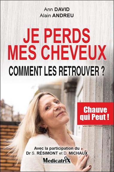 Je perds mes cheveux - comment les retrouver ? chauve qui peut !