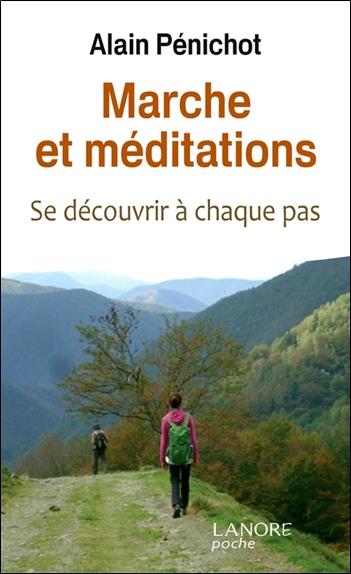 Marche et méditation ; se découvrir à chaque pas
