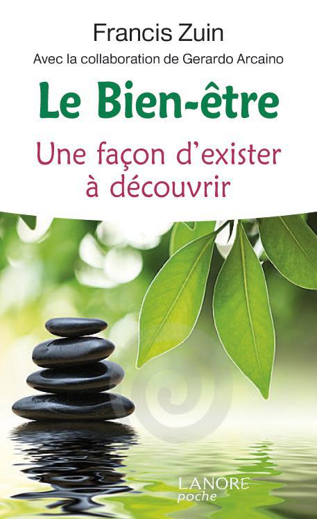 Le bien-être ; une façon d'exister à découvrir