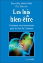 Les lois du bien-être ; comment vous harmoniser avec les lois de l'univers