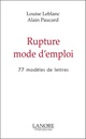 Rupture mode d'emploi - 77 modeles de lettres