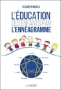 L'éducation des enfants par l'ennéagramme