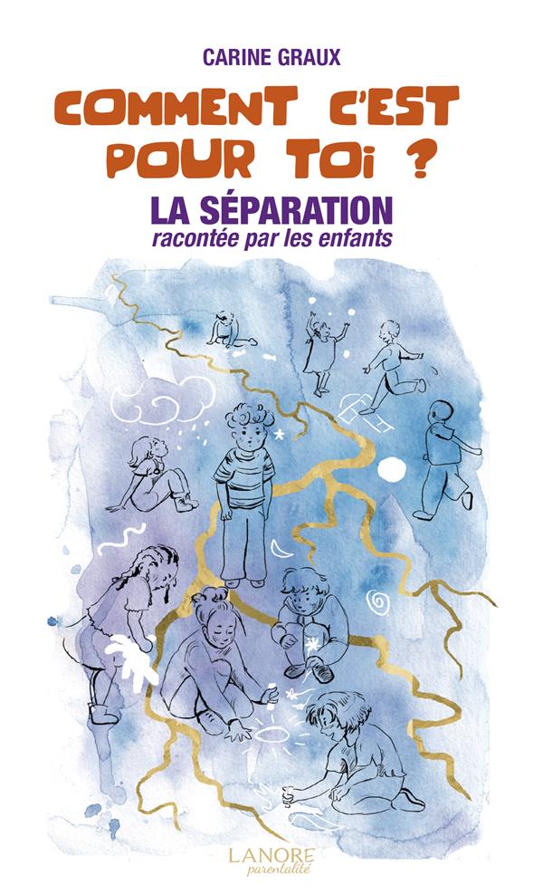 Comment c'est pour toi ? la séparation racontée par les enfants