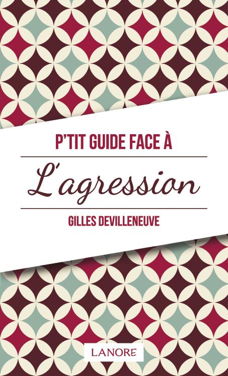 P'tit guide face à l'agression