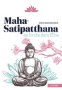 Maha Satipatthana ; se fondre dans l'être