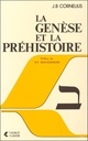 La genese et la prehistoire