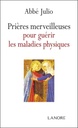 Prières merveilleuses pour guérir les maladies physiques