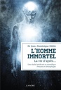 L'homme immortel : preuves et témoignages
