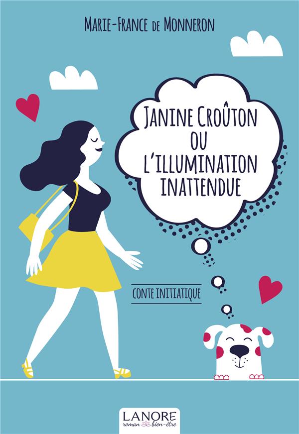 [9782851579447] Janine Crouton ou l'illumination inattendue