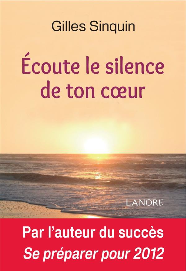 [9782851578174] écoute le silence de ton coeur