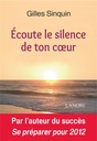 écoute le silence de ton coeur