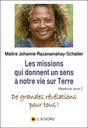 Notre vie sur terre a un sens ; comment découvrir la valeur de nos expériences et de nos missions