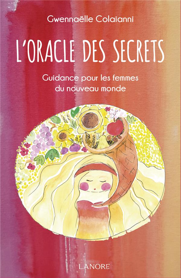 L'oracle des secrets : guidance pour les femmes du nouveau monde