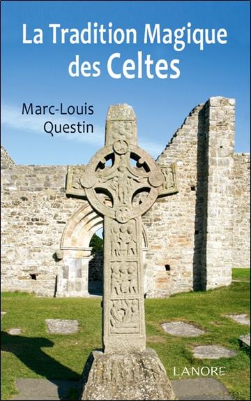 [9782851578112] La tradition magique des Celtes