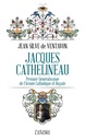 Jacques Cathelineau : premier généralissime  de l'armée catholique royale